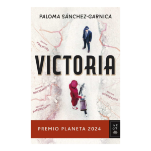 VICTORIA (PREMIO PLANETA 2024) - TAPA DURA